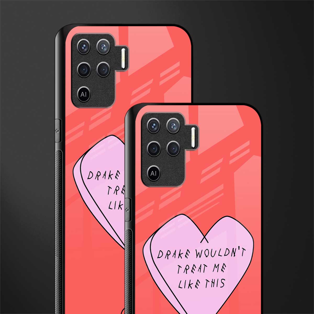 drake wouldn't treat me like this glass case for oppo f19 pro image-2