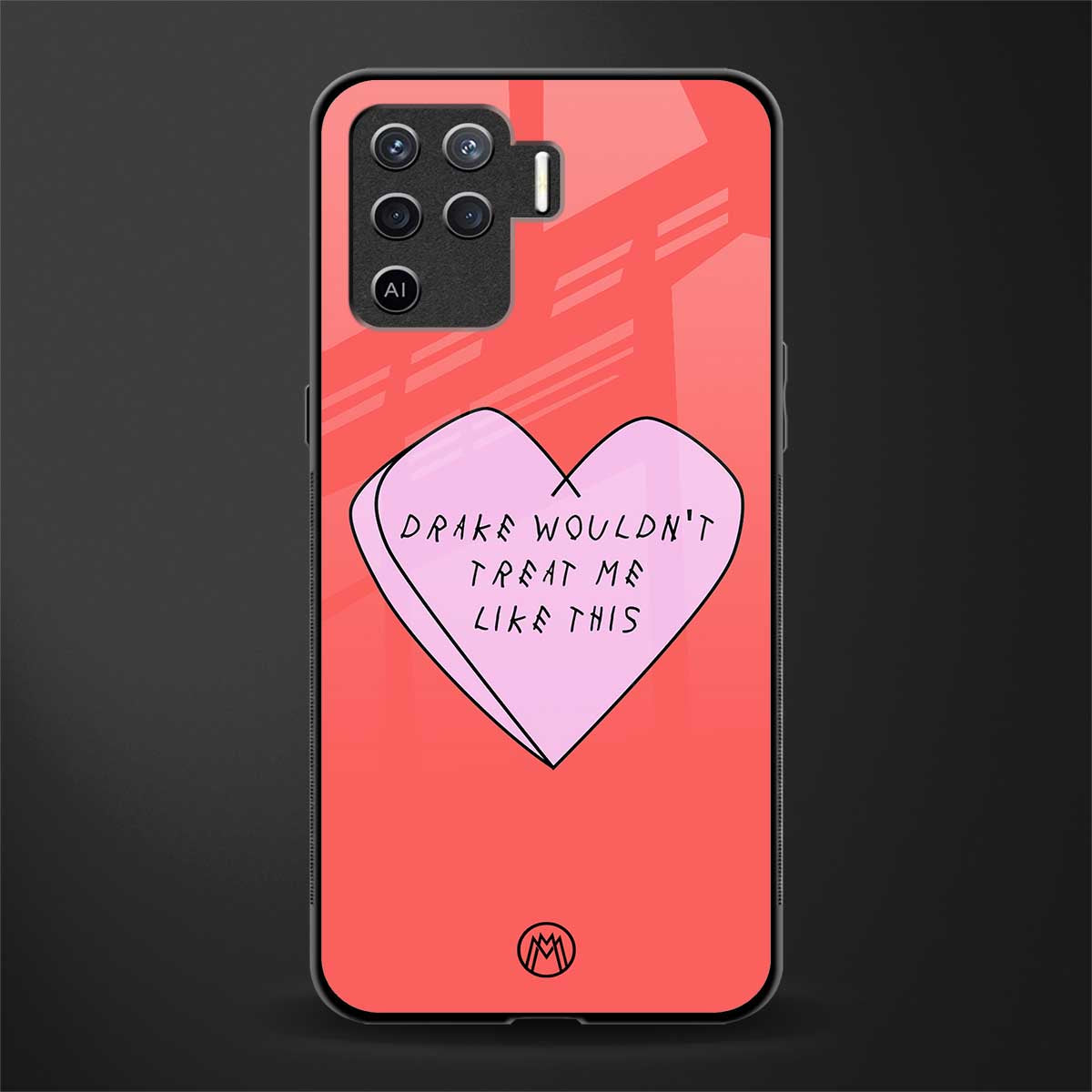 drake wouldn't treat me like this glass case for oppo f19 pro image