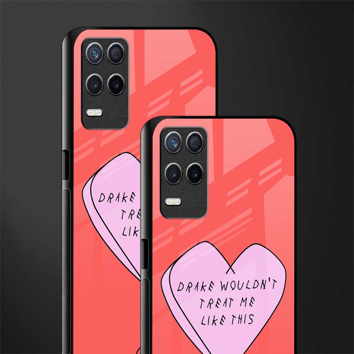 drake wouldn't treat me like this glass case for realme 8 5g image-2