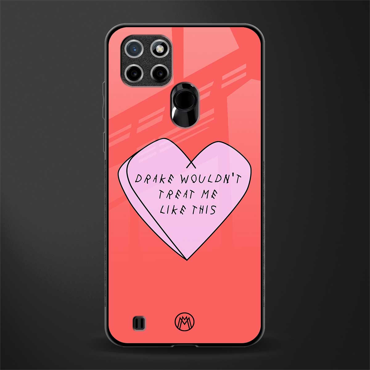 drake wouldn't treat me like this glass case for realme c21 image