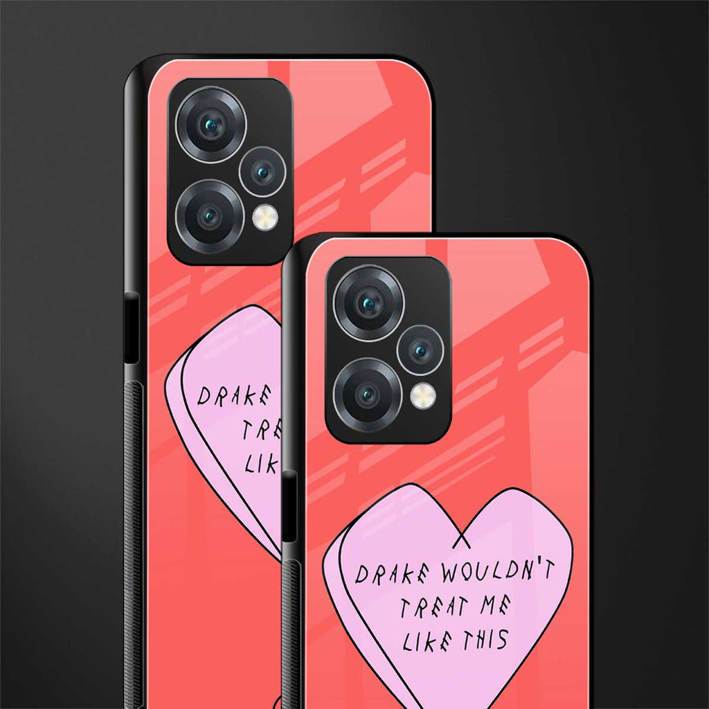 drake wouldn't treat me like this back phone cover | glass case for oneplus nord ce 2 lite 5g