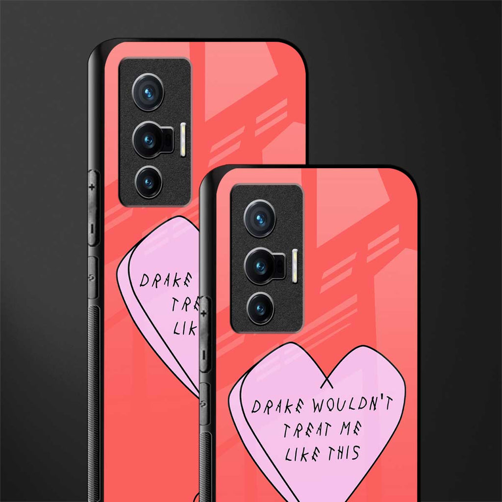 drake wouldn't treat me like this glass case for vivo x70 image-2