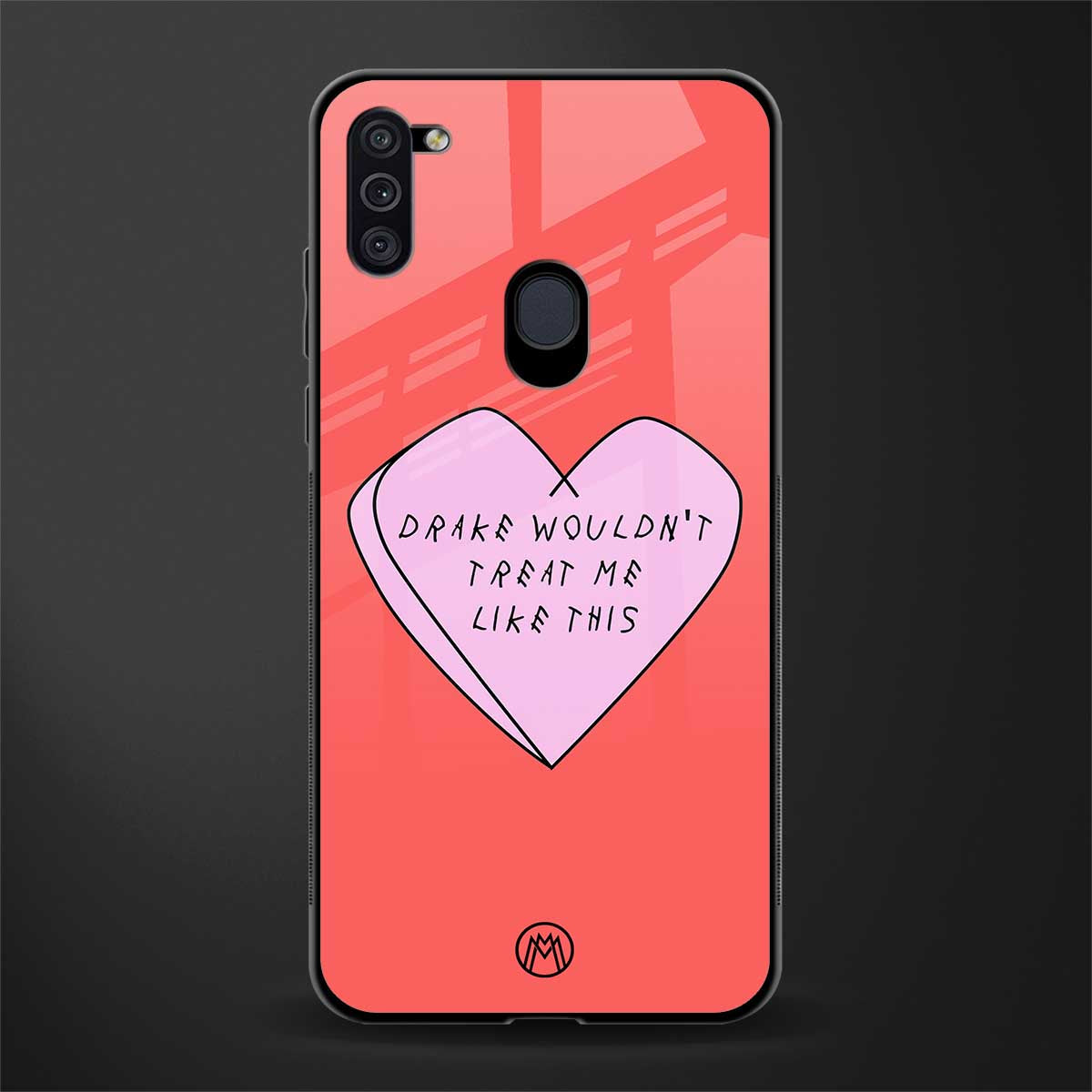 drake wouldn't treat me like this glass case for samsung a11 image
