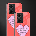 drake wouldn't treat me like this back phone cover | glass case for vivo y16