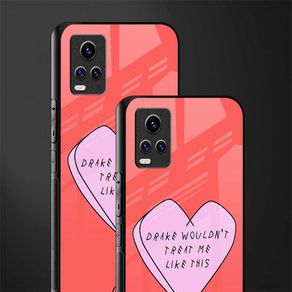 drake wouldn't treat me like this back phone cover | glass case for vivo v21e 4g