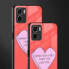 drake wouldn't treat me like this back phone cover | glass case for vivo y72