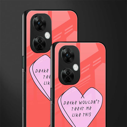 drake wouldn't treat me like this back phone cover | glass case for oneplus nord ce 3 lite