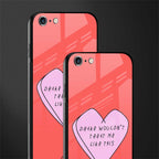drake wouldn't treat me like this glass case for iphone 6 image-2