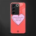 drake wouldn't treat me like this back phone cover | glass case for vivo v27 pro 5g