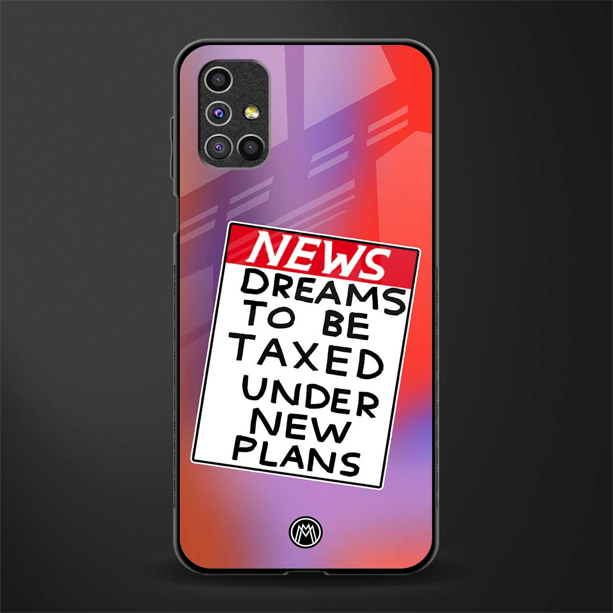 dreams to be taxed glass case for samsung galaxy m31s image