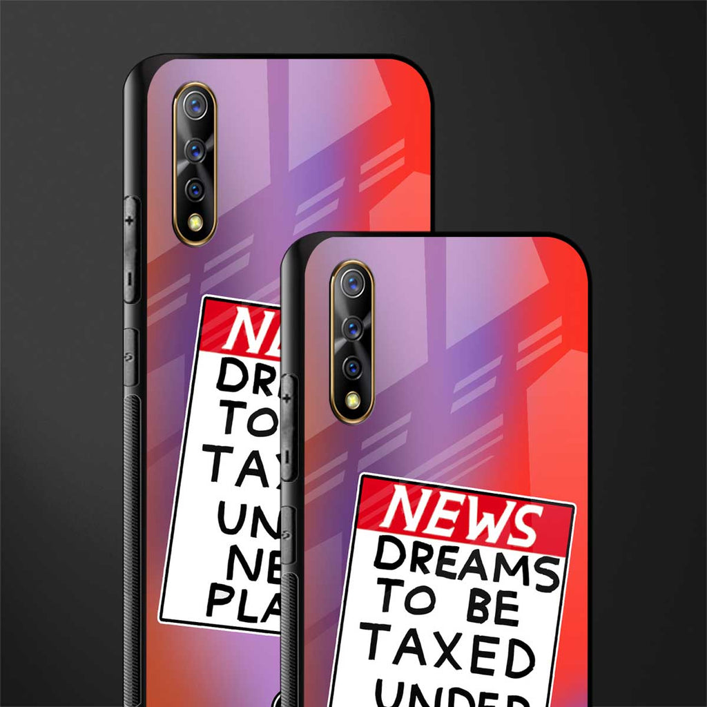 dreams to be taxed glass case for vivo z1x image-2