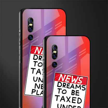 dreams to be taxed glass case for vivo v15 pro image-2