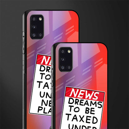 dreams to be taxed glass case for samsung galaxy a31 image-2