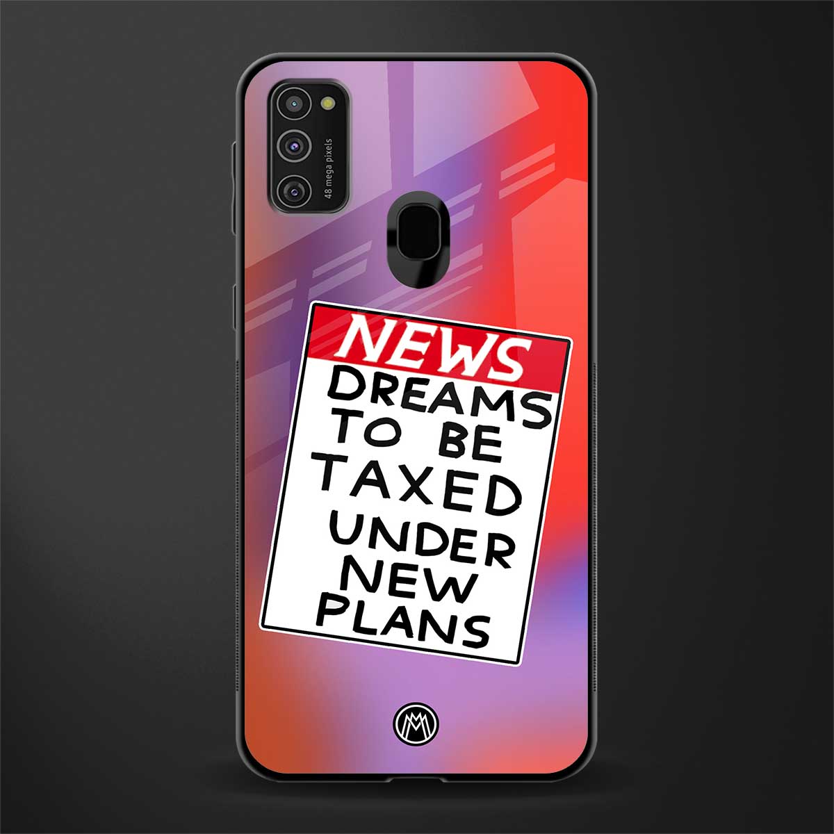 dreams to be taxed glass case for samsung galaxy m30s image
