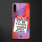dreams to be taxed glass case for samsung galaxy a30s image