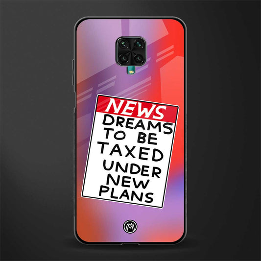 dreams to be taxed glass case for redmi note 9 pro image