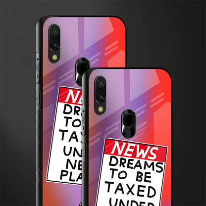 dreams to be taxed glass case for redmi note 7 pro image-2