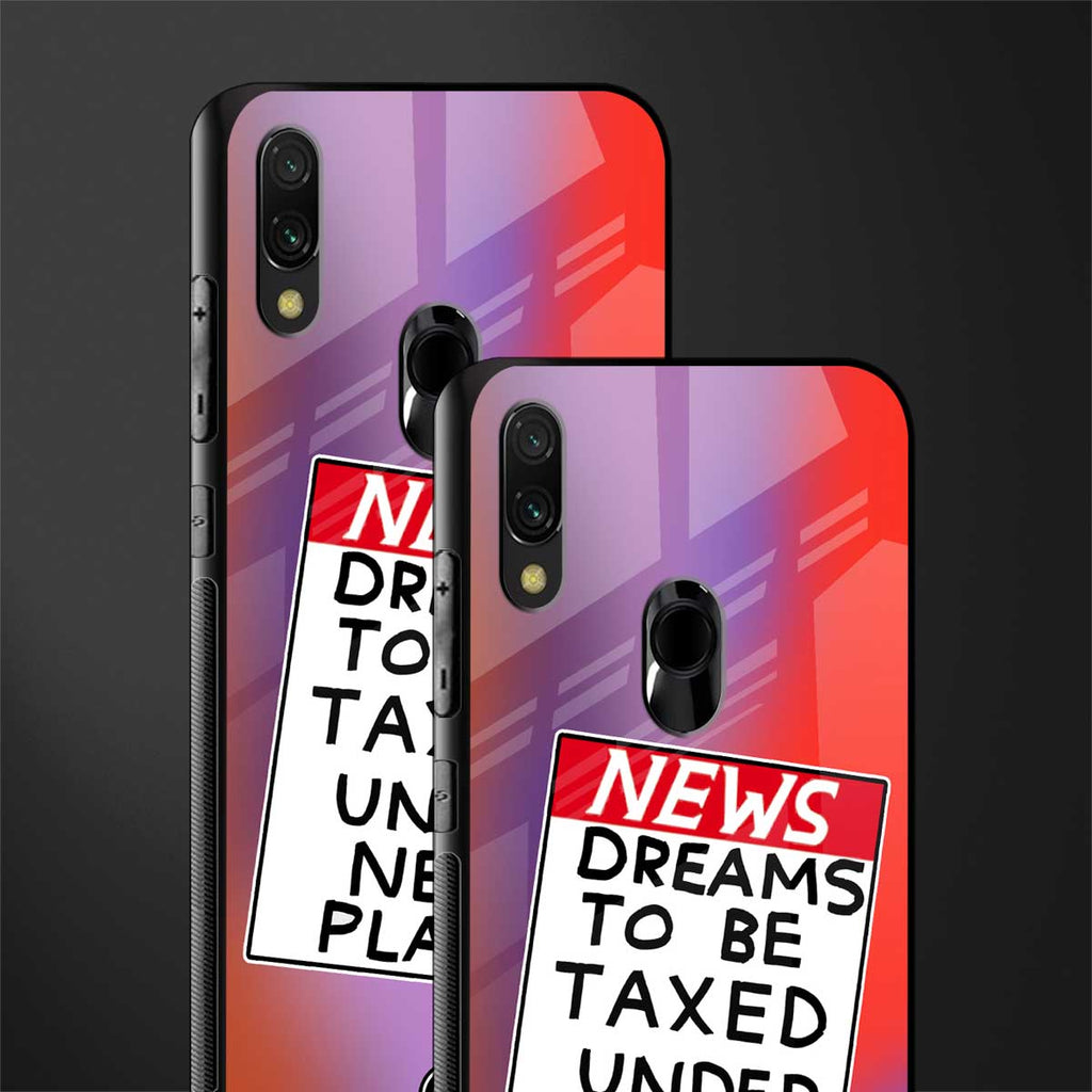 dreams to be taxed glass case for redmi 7redmi y3 image-2