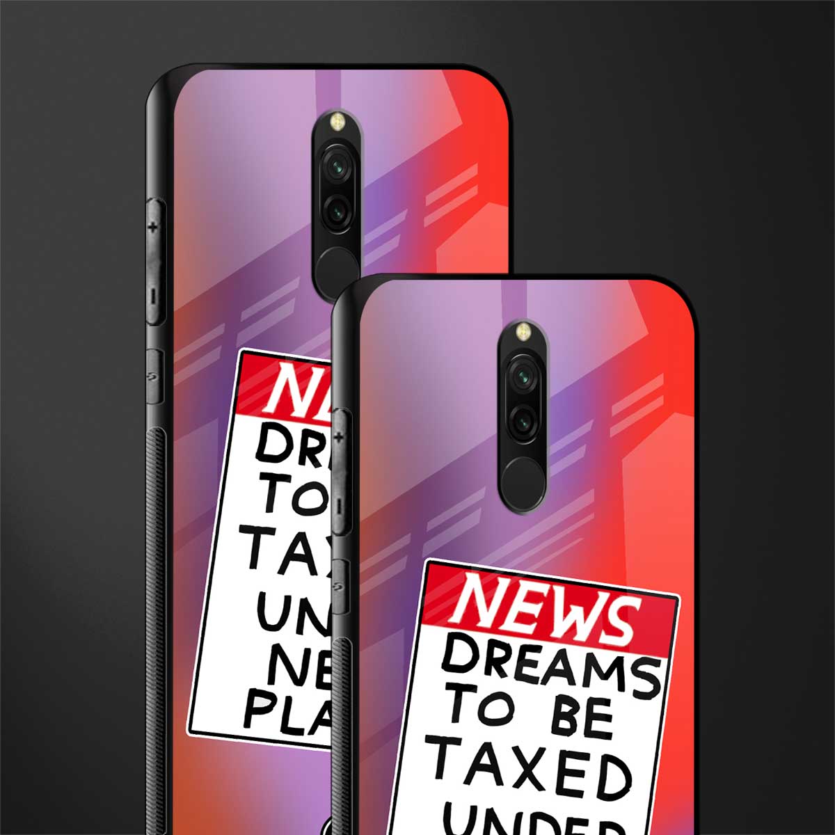 dreams to be taxed glass case for redmi 8 image-2