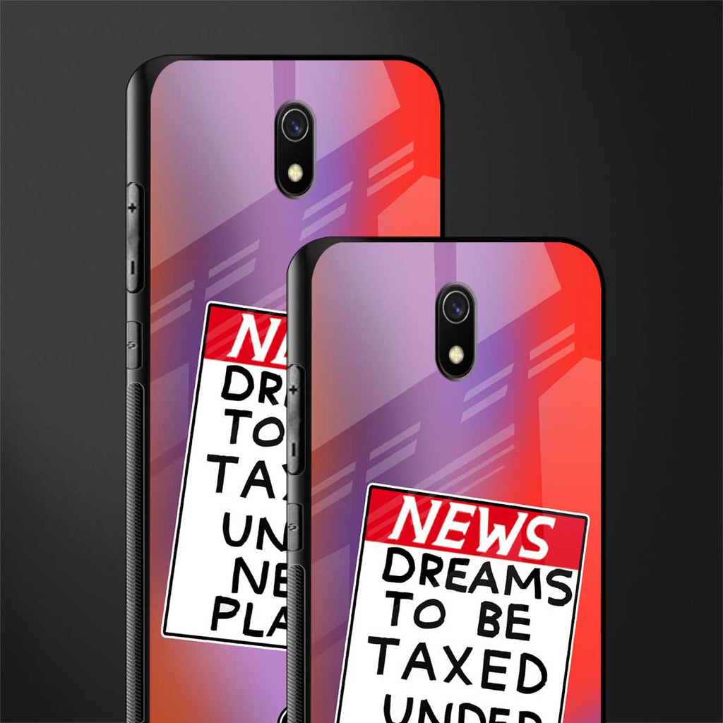 dreams to be taxed glass case for redmi 8a image-2