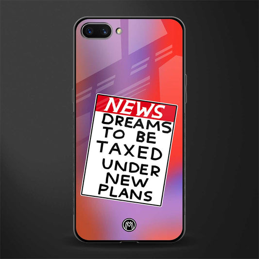 dreams to be taxed glass case for oppo a3s image