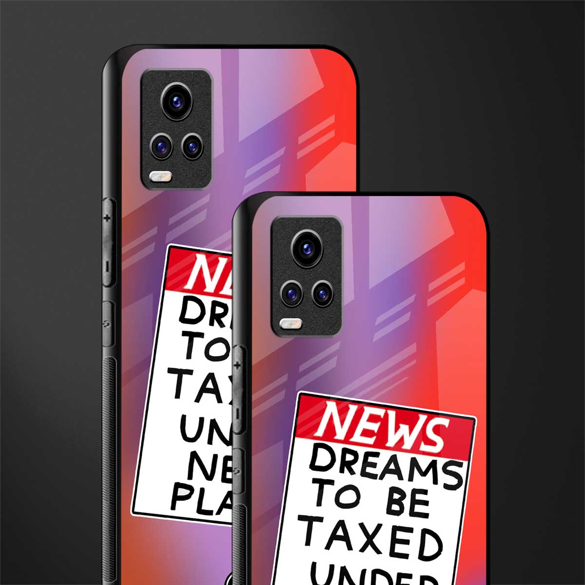 dreams to be taxed back phone cover | glass case for vivo y73