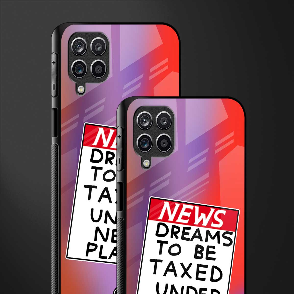 dreams to be taxed back phone cover | glass case for samsung galaxy a22 4g