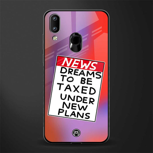 dreams to be taxed glass case for vivo y91 image