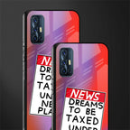 dreams to be taxed glass case for vivo v17 image-2