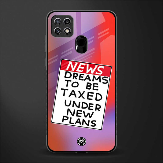 dreams to be taxed glass case for oppo a15s image