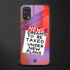 dreams to be taxed glass case for realme 7 pro image