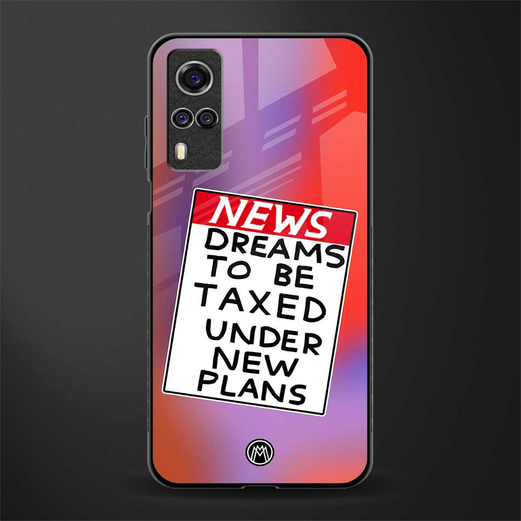 dreams to be taxed glass case for vivo y53s image