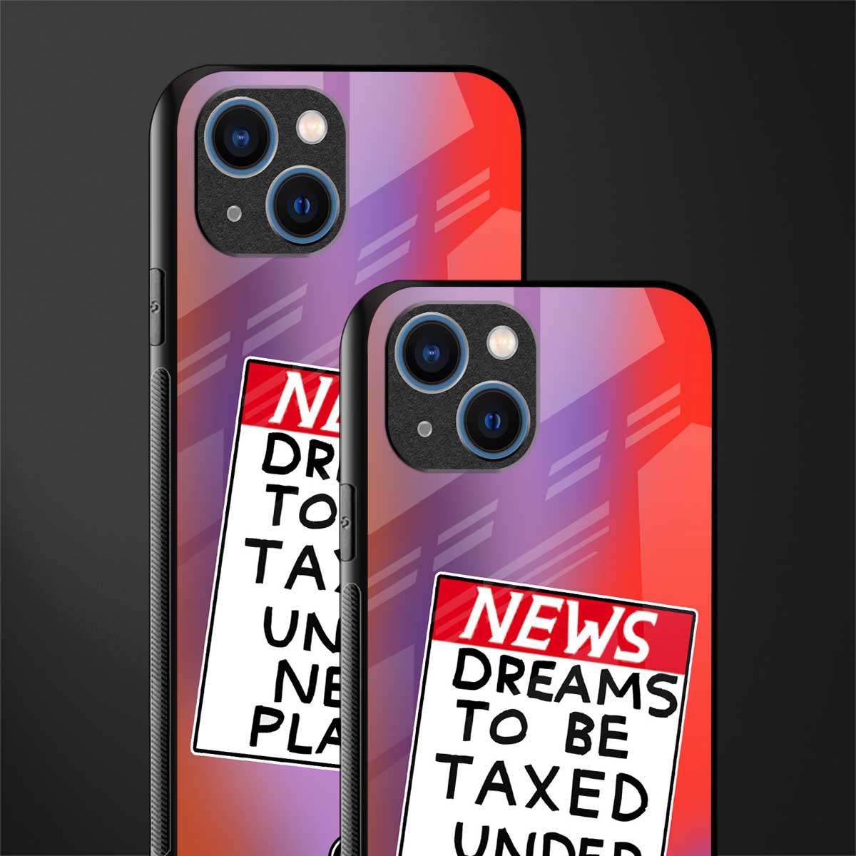 dreams to be taxed glass case for iphone 13 image-2