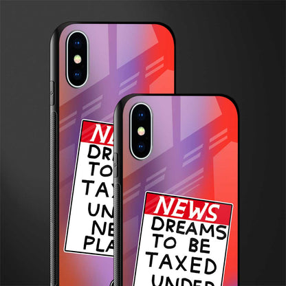 dreams to be taxed glass case for iphone xs image-2