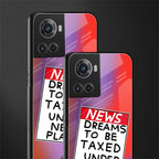dreams to be taxed back phone cover | glass case for oneplus 10r 5g