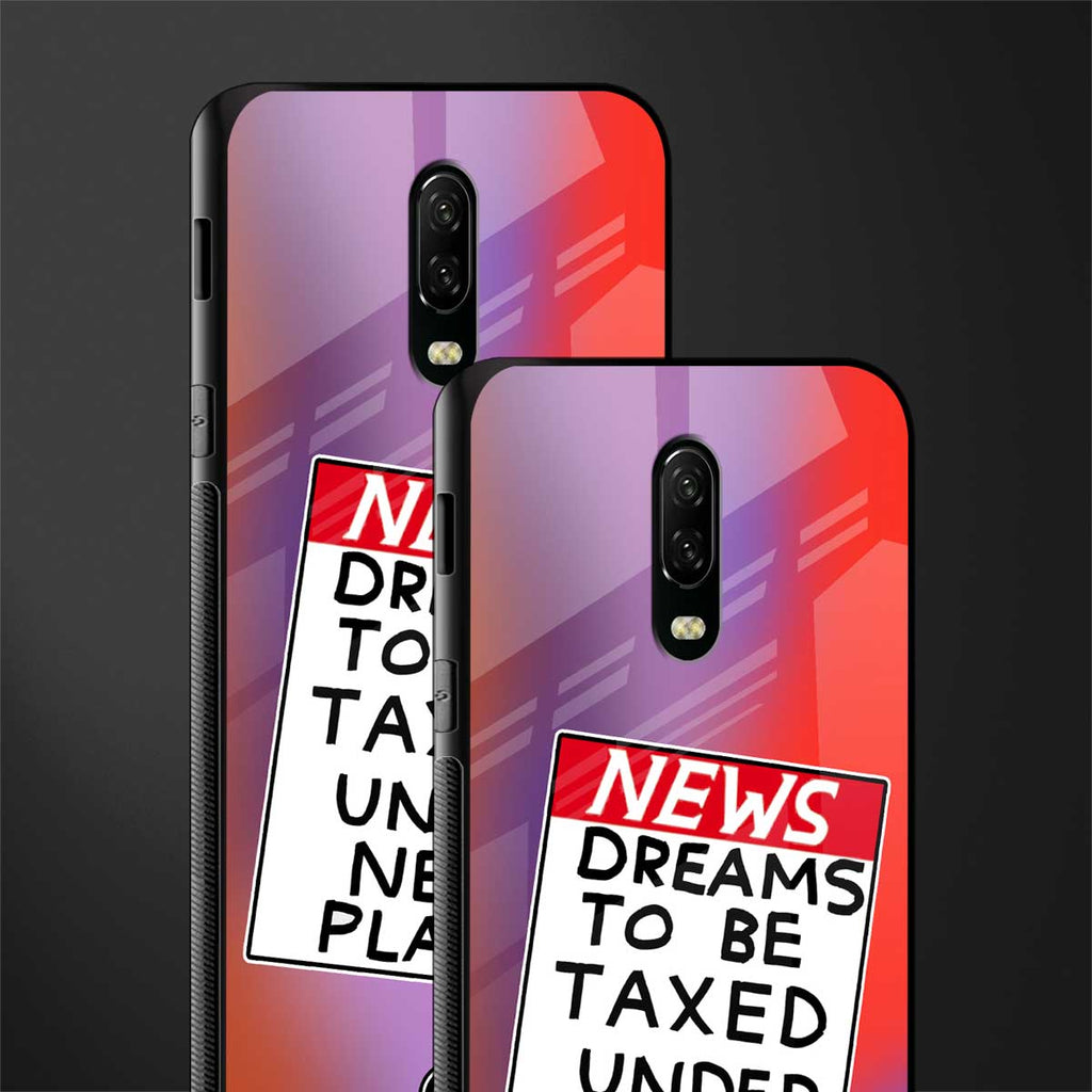 dreams to be taxed glass case for oneplus 6t image-2