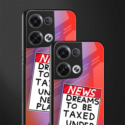 dreams to be taxed back phone cover | glass case for oppo reno 8