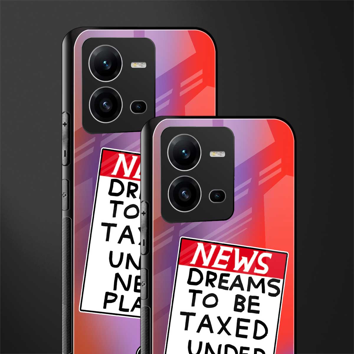 dreams to be taxed back phone cover | glass case for vivo v25-5g