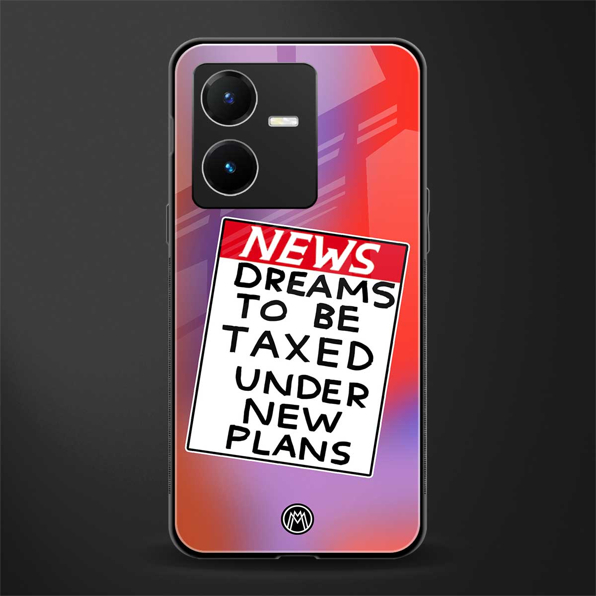 dreams to be taxed back phone cover | glass case for vivo y22