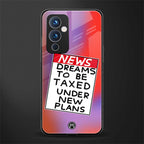 dreams to be taxed back phone cover | glass case for oneplus 9