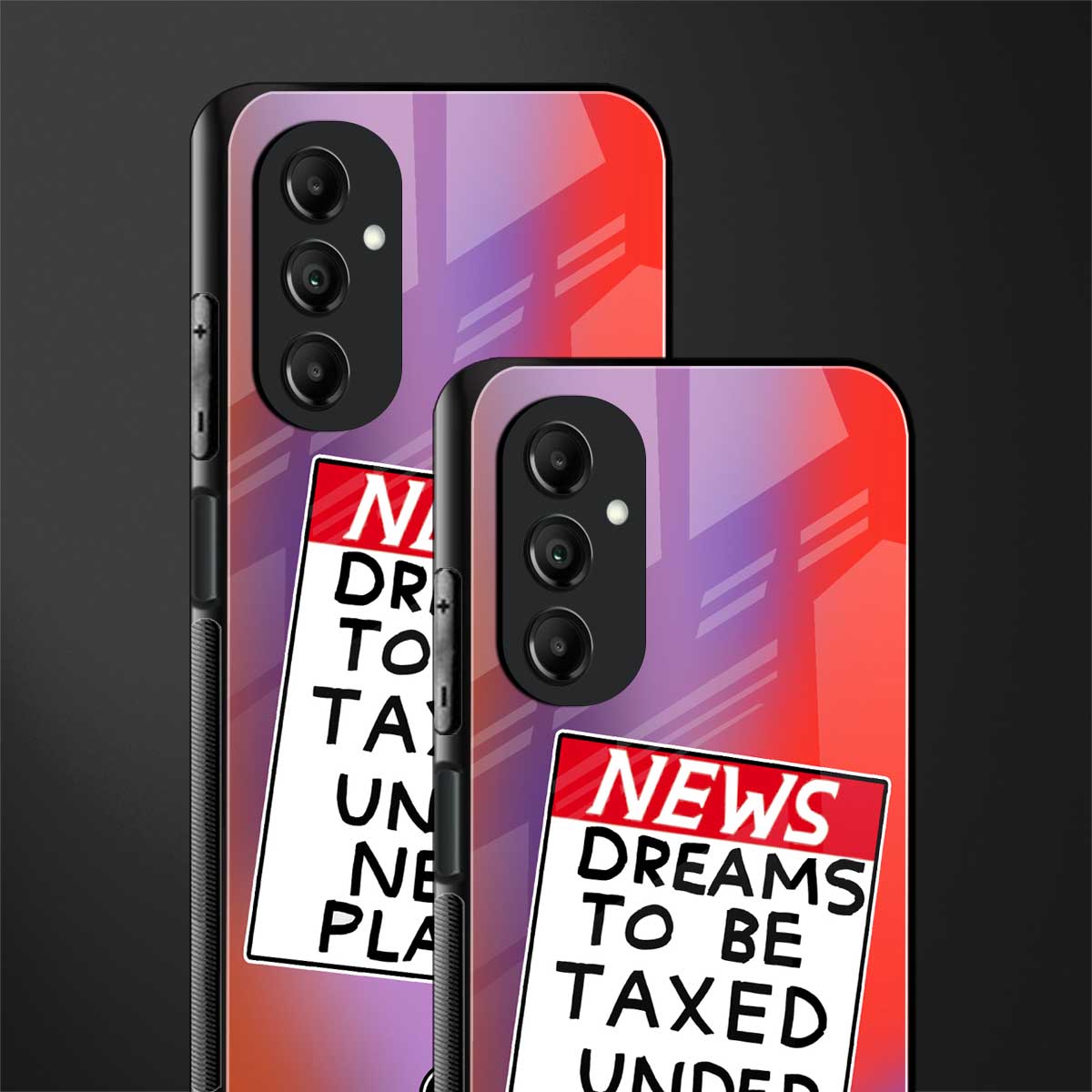 dreams to be taxed back phone cover | glass case for samsung galaxy a14 5g