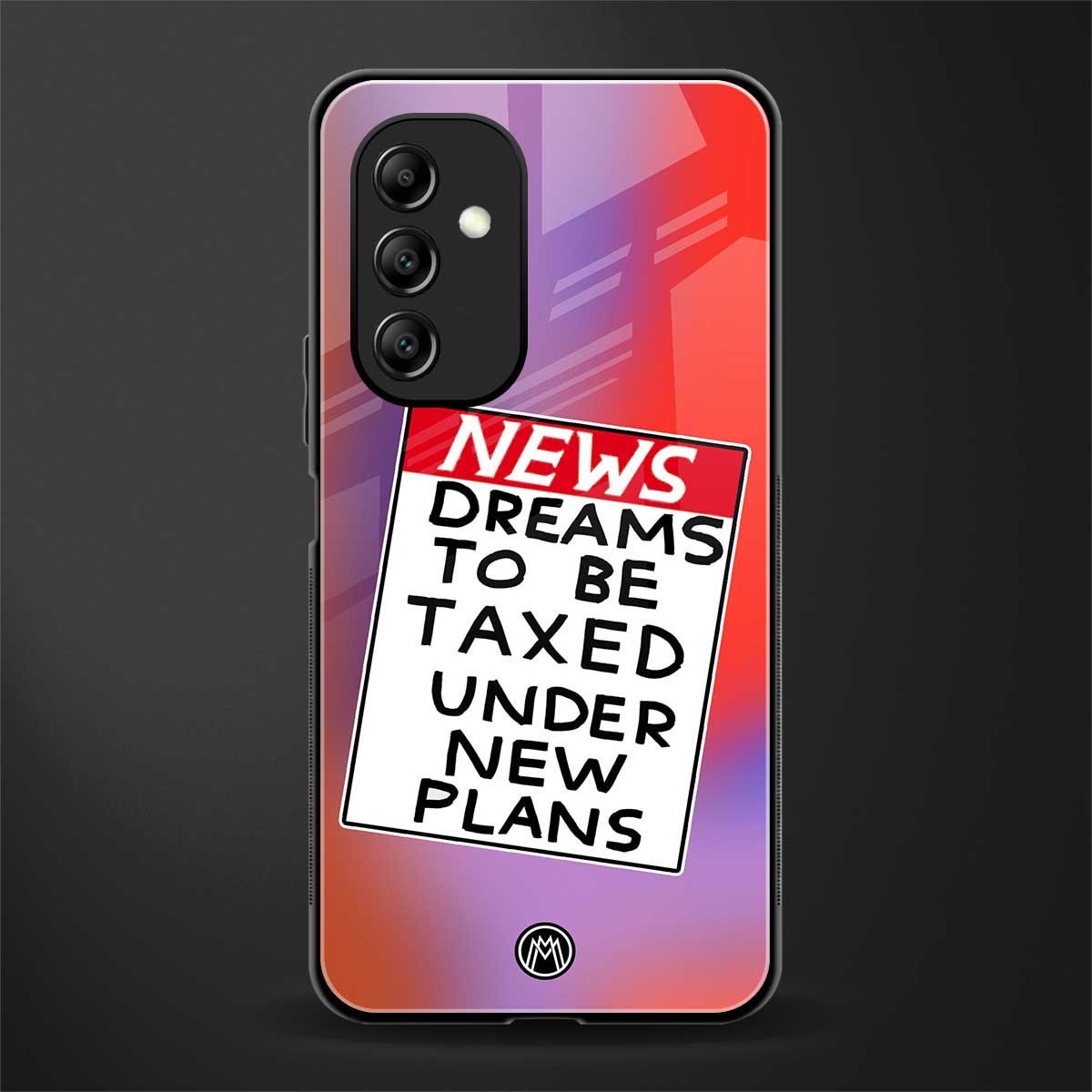 dreams to be taxed back phone cover | glass case for samsung galaxy a14 5g