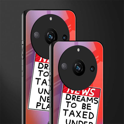 dreams to be taxed back phone cover | glass case for realme 11 pro 5g