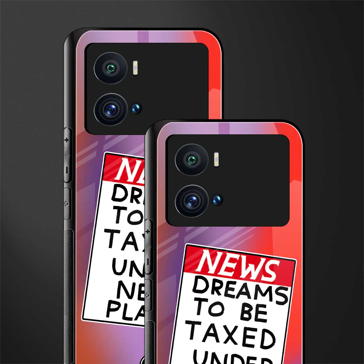dreams to be taxed back phone cover | glass case for iQOO 9 Pro