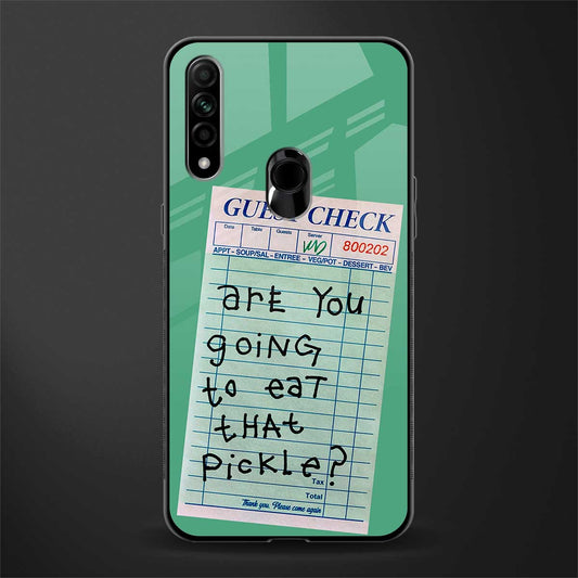 eat that pickle glass case for oppo a31 image