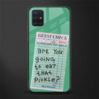 eat that pickle glass case for samsung galaxy a71 image