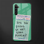 eat that pickle glass case for realme x50 pro image