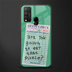 eat that pickle glass case for vivo y50 image