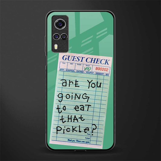 eat that pickle glass case for vivo y31 image
