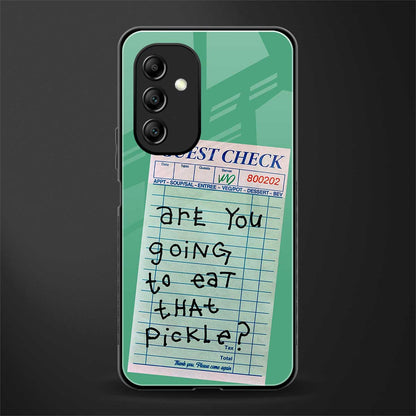eat that pickle back phone cover | glass case for samsung galaxy a14 5g
